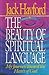 The Beauty of Spiritual Language: My Journey Toward the Heart of God by Jack W. Hayford (1992-12-03)