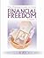 The practical guide to Total Financial Freedom: Volume 3