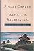 ALWAYS A RECKONING: And Other Poems.