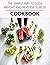 The Simple Way To Lose Weight And Reverse Illness Cookbook: Easy and Quick Recipes for Health and Longevity, Low Carb Homely Sauces, Rubs, Butters, Marinades, and more for Holidays and Special Occasions Or Any Think - Step-By-Step For Beginners
