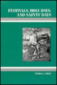 Festivals, Holy Days, and Saints' Days: A Study in Origins and Survivals in Church Ceremonies and Secular Customs (Hardcover)