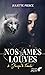 Jusqu'à l'aube (Nos âmes Louves, #2)
