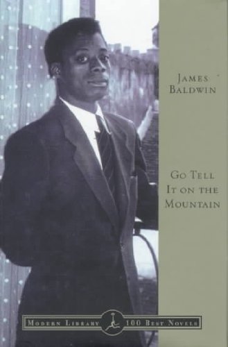 Go Tell It on the MountainGO TELL IT ON THE MOUNTAIN by Baldwin, James A. (Author) on Sep-26-1995 Hardcover