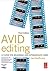 Avid Editing: A Guide for B...