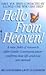 Hello from Heaven! by Bill Guggenheim