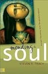 Mending the Soul Publisher: Zondervan Mending the Soul Publisher: Zondervan
