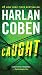 Caught by Coben, Harlan (2011) Mass Market Paperback