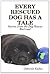 Every Rescued Dog Has a Tale: Stories from the Dog Rescue Railroad by Deborah Eades (2008) Paperback