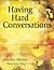 Having Hard Conversations by Abrams, Jennifer B. (Beth) (2009) Paperback