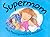 Supermom by Mick Manning (2001-03-03)
