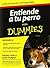 Entiende a tu perro para dummies (Spanish Edition) by Stanley Coren (2010-11-18)