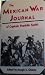 The Mexican War Journal of ...