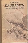 KAUKASIEN:GESCHICHTLICHER UMRISS.
