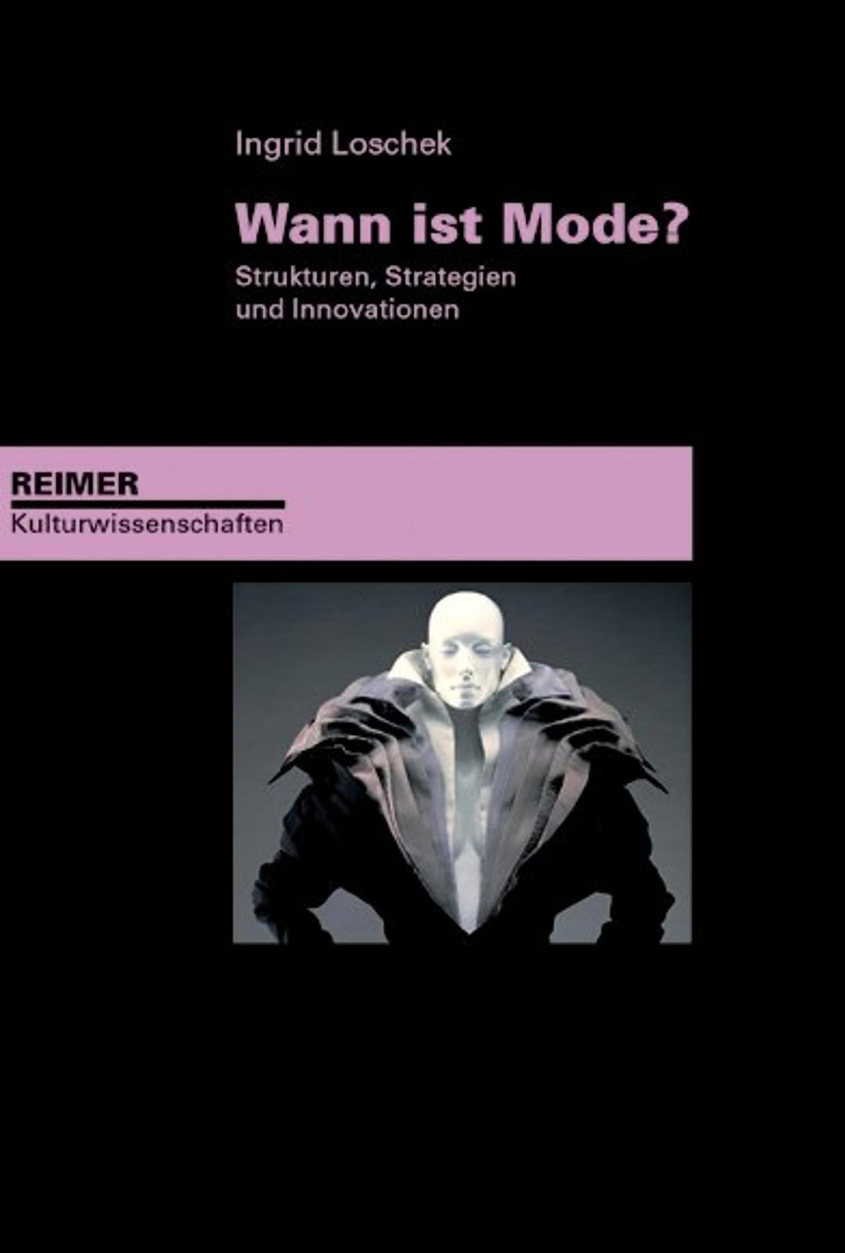 Wann ist Mode?: Strukturen, Strategien und Innovationen (Reimer Kulturwissenschaften) (German Edition)