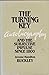The Turning Key: Autobiogra...