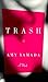 Trash by Amy Yamada (1995-01-06)