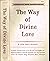 The Way of Divine Love: Or,...