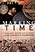 By Duncan Steel - Marking Time by Duncan Steel