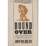 Bound Over: Indentured Servitude and American Conscience (Paperback)