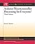 By Steven F. Barrett Arduino Microcontroller Processing for Everyone!: Third Edition (Synthesis Lectures on Digital Circu (3rd Third Edition) [Paperback]