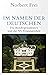 Im Namen der Deutschen by Norbert Frei