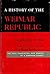 A history of the Weimar Rep...