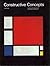 Constructive Concepts: A History of Constructive Art from Cubism to the Present by Willy Rotzler (1988-12-31)