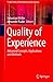 [(Quality of Experience : Advanced Concepts, Applications and Methods)] [Edited by Sebastian Möller ] published on (March, 2014)