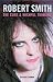 Robert Smith: "The Cure" and Wishful Thinking by Carman, Richard (2005) Paperback