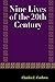 Nine Lives of the 20th Century