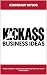 Kickass Business Ideas
