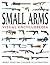 Small Arms Visual Encyclopedia