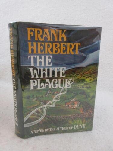 Rare Frank Herbert THE WHITE PLAGUE 1982 G. P. Putnam's Sons, NY HC/DJ 1stEd [Hardcover] Frank Herbert