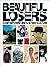Beautiful Losers by Rose, A...