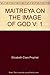 Maitreya on the Image of God: A Study in Christhood by the Great Initiator (Pearls of Wisdom: Teachings of the Ascended Masters) by Elizabeth Clare Prophet (1997-01-02)