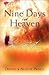 Nine Days In Heaven Ninth Edition, First edition by Dennis Prince