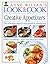 Creative Appetizers (Anne Willan's Look and Cook) by Anne Willan (1993-03-15)