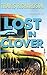 Lost In Clover by Richardson, Travis (2012) Paperback