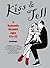 Kiss & Tell Paperback – Mar...