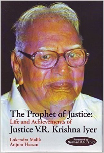 The Prophet of Justice:Life and Achievements of Justice V.R. Krishna Iyer (Hardcover)