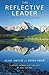 The Reflective Leader: Standing Still to Move Forward by Smith, Alan, Shaw, Peter (2011) Paperback