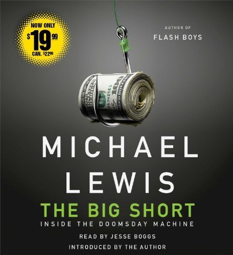 The Big Short: Inside the Doomsday Machine by Michael Lewis