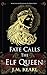 Fate Calls the Elf Queen: The Elf Queen book 3