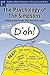 Alan S. Brown: The Psychology of the Simpsons : D'Oh! (Paperback); 2006 Edition