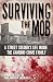 Surviving the Mob A Street Soldiers Life in the Gambino Crime Family by Dennis Griffin [Huntington Press,2011] (Paperback)