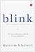 Blink: Inteligencia intuitiva (Ensayo (Punto de Lectura)) (Spanish Edition) by Gladwell, Malcolm (January 1, 2010) Paperback Tra