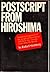 Postscript from Hiroshima: An Intimate Portrait of the People of hiroshima and Their City Twenty Years After the Bomb