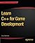 Learn C++ for Game Development by Bruce Sutherland (2014-06-18)