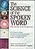 The Science of the Spoken Word: Why and How to Decree Effectively