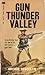 Gun Thunder Valley
